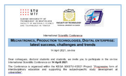 Medzinárodná vedecká konferencia  „Mechatronika, Výrobná technika, Digitálny podnik: najnovšie úspechy, výzvy a trendy“