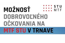 Ponuka možnosti očkovania proti COVID-19 na MTF STU!