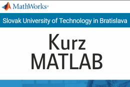 Kurz výpočtového softvéru MATLAB pre zamestnancov a doktorandov MTF