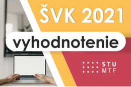 Vyhodnotenie fakultného kola Študentskej vedeckej konferencie 2021