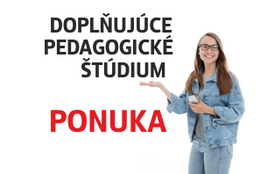 Doplňujúce pedagogické štúdium - ponuka