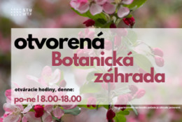 Botanická záhrada OTVORENÁ