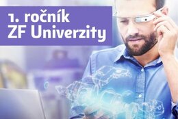 ZF UNIVERZITA – otvárame 1. ročník