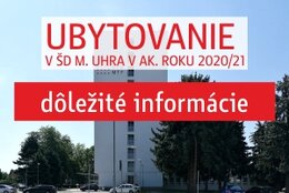 UBYTOVANIE ŠTUDENTOV V ŠD M. UHRA V AK. ROKU 2020/21  - dôležité informácie!!!!!