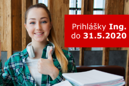 Podaj si prihlášku na Ing.štúdium-do 31.5.2020